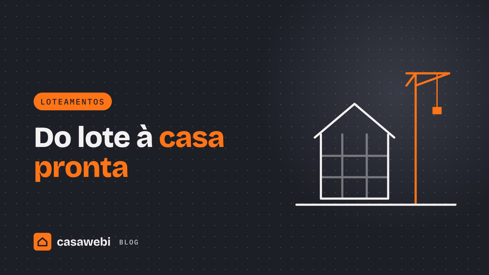 Ilustração de casa em construção com guindaste: do lote à casa pronta