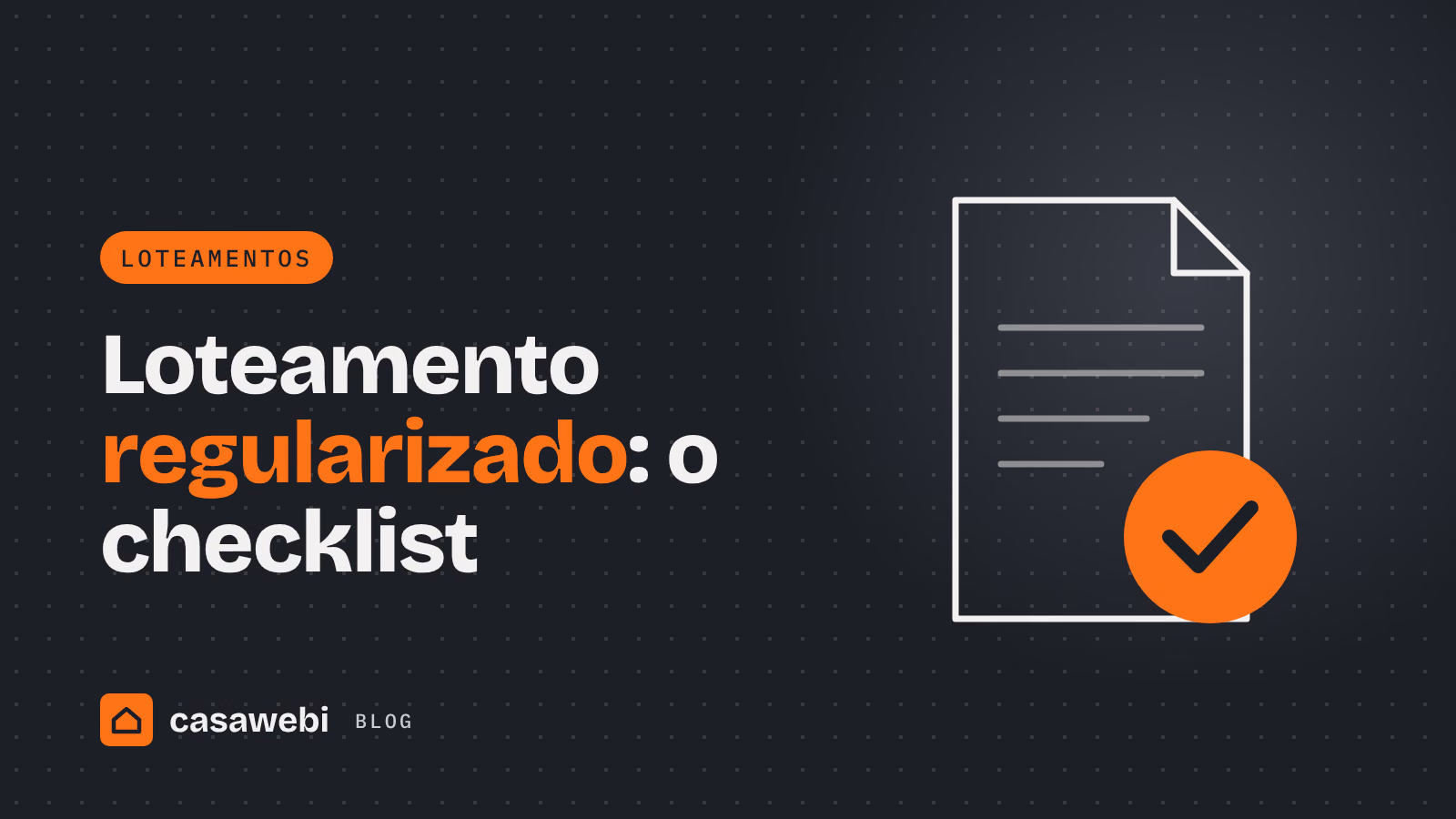 Ilustração de documento com selo de aprovação: checklist de loteamento regularizado